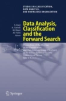 Data Analysis, Classification and the Forward Search : Proceedings of the Meeting of the Classification and Data Analysis Group (CLADAG) of the Italian Statistical Society, University of Parma, June 6