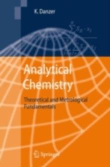 Analytical Chemistry : Theoretical and Metrological Fundamentals