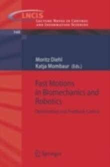 Fast Motions in Biomechanics and Robotics : Optimization and Feedback Control