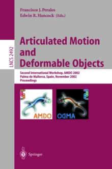 Articulated Motion and Deformable Objects : Second International Workshop, AMDO 2002, Palma de Mallorca, Spain, November 21-23, 2002, Proceedings