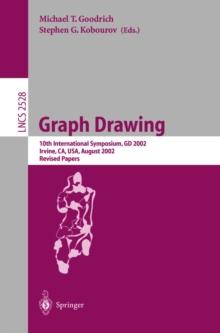 Graph Drawing : 10th International Symposium, GD 2002, Irvine, CA, USA, August 26-28, 2002, Revised Papers