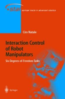 Interaction Control of Robot Manipulators : Six degrees-of-freedom tasks