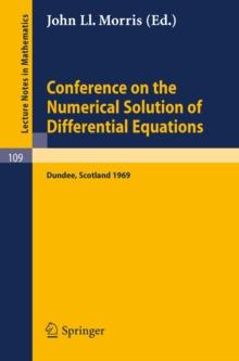 Conference on the Numerical Solution of Differential Equations : Held in Dundee/Scotland, June 23-27, 1969