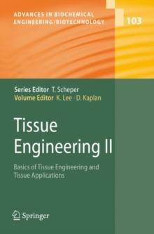 Tissue Engineering II : Basics of Tissue Engineering and Tissue Applications