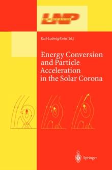 Energy Conversion and Particle Acceleration in the Solar Corona