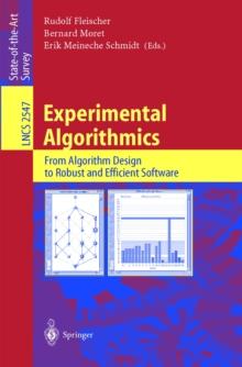 Experimental Algorithmics : From Algorithm Design to Robust and Efficient Software