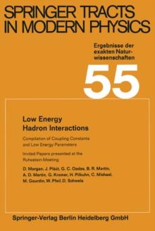 Low Energy Hadron Interactions : Invited Papers presented at the Ruhestein-Meeting, May 1970