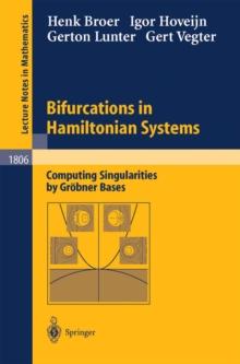 Bifurcations in Hamiltonian Systems : Computing Singularities by Grobner Bases