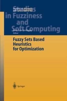 Fuzzy Sets Based Heuristics for Optimization