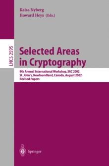 Selected Areas in Cryptography : 9th Annual International Workshop, SAC 2002, St. John's, Newfoundland, Canada, August 15-16, 2002, Revised Papers