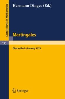 Martingales : A Report on a Meeting at Oberwolfach, May 17-23, 1970