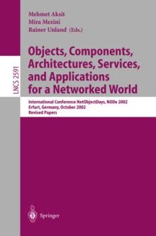 Objects, Components, Architectures, Services, and Applications for a Networked World : International Conference NetObjectDays, NODe 2002, Erfurt, Germany, October 7-10, 2002, Revised Papers