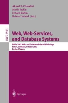 Web, Web-Services, and Database Systems : NODe 2002 Web and Database-Related Workshops, Erfurt, Germany, October 7-10, 2002, Revised Papers