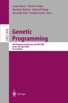 Genetic Programming : 6th European Conference, EuroGP 2003, Essex, UK, April 14-16, 2003. Proceedings