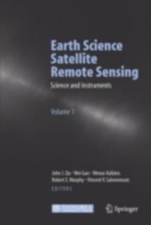 Earth Science Satellite Remote Sensing : Vol.1: Science and Instruments