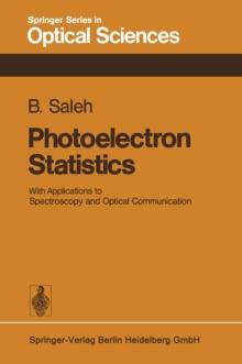 Photoelectron Statistics : With Applications to Spectroscopy and Optical Communication