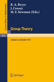 Group Theory : Proceedings of a Miniconference Held at the Australian National University, Canberra, November 4-6, 1975