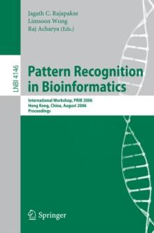 Pattern Recognition in Bioinformatics : International Workshop, PRIB 2006, Hong Kong, China, August 20, 2006, Proceedings