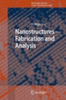 Nanostructures : Fabrication and Analysis