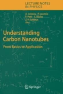 Understanding Carbon Nanotubes : From Basics to Applications