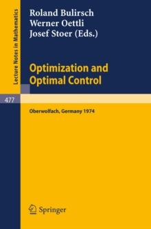 Optimization and Optimal Control : Proceedings of a Conference held at Oberwolfach, November 17-23, 1974