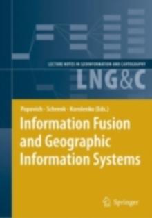 Information Fusion and Geographic Information Systems : Proceedings of the Third International Workshop