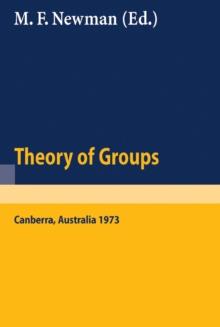 Proceedings of the Second International Conference on the Theory of Groups : Australian National University, August 13-24, 1973