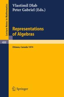 Representations of Algebras : Proceedings of the International Conference, Ottawa 1974