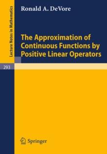 The Approximation of Continuous Functions by Positive Linear Operators