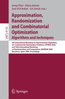 Approximation, Randomization, and Combinatorial Optimization. Algorithms and Techniques : 9th International Workshop on Approximation Algorithms for Combinatorial Optimization Problems, APPROX 2006 an