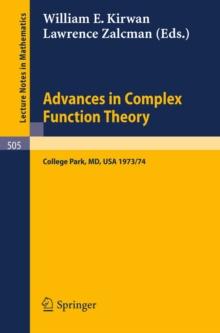 Advances in Complex Function Theory : Proceedings of Seminars held at Maryland, University, 1973/74.