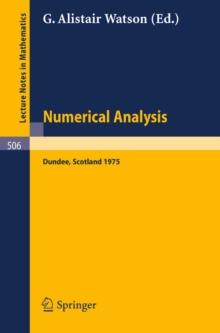 Numerical Analysis : Proceedings of the Dundee Conference on Numerical Analysis, 1975