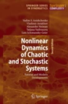 Nonlinear Dynamics of Chaotic and Stochastic Systems : Tutorial and Modern Developments