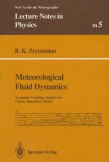 Meteorological Fluid Dynamics : Asymptotic Modelling, Stability and Chaotic Atmospheric Motion