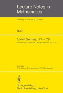 Cabal Seminar 77 - 79 : Proceedings, Caltech-UCLA Logic Seminar 1977 - 79