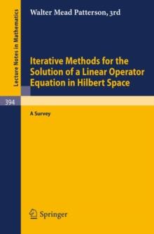 Iterative Methods for the Solution of a Linear Operator Equation in Hilbert Space : A Survey