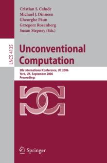 Unconventional Computation : 5th International Conference, UC 2006, York, UK, September 4-8, 2006, Proceedings