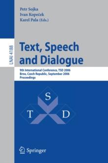 Text, Speech and Dialogue : 9th International Conference, TSD 2006, Brno, Czech Republic, September 11-15, 2006, Proceedings