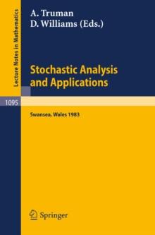 Stochastic Analysis and Applications : Proceedings of the International Conference held in Swansea, April 11-15, 1983