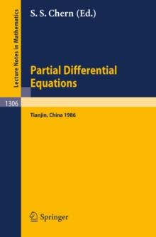 Partial Differential Equations : Proceedings of a Symposium held in Tianjin, June 23 - July 5, 1986