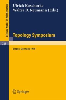 Topology Symposium Siegen 1979 : Proceedings of a Symposium Held at the University of Siegen, June 14-19, 1979