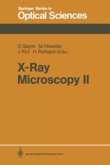 X-Ray Microscopy II : Proceedings of the International Symposium, Brookhaven, NY, August 31-September 4, 1987