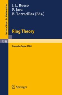 Ring Theory : Proceedings of a Conference held in Granada, Spain, September 1-6, 1986