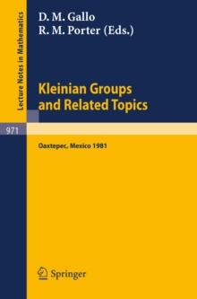 Kleinian Groups and Related Topics : Proceedings of the Workshop Held at Oaxtepec, Mexico, August 10-14, 1981