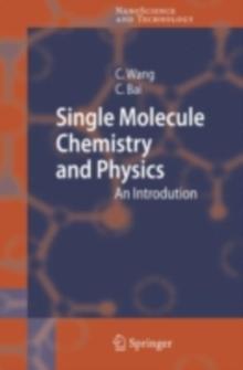 Single Molecule Chemistry and Physics : An Introduction