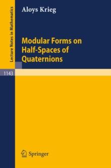 Modular Forms on Half-Spaces of Quaternions