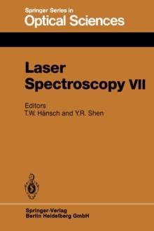 Laser Spectroscopy VII : Proceedings of the Seventh International Conference, Hawaii, June 24-28, 1985