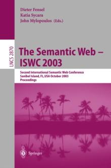 The Semantic Web - ISWC 2003 : Second International Semantic Web Conference, Sanibel Island, FL, USA, October 20-23, 2003, Proceedings