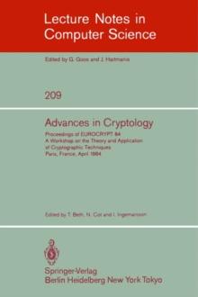 Advances in Cryptology : Proceedings of EUROCRYPT 84. A Workshop on the Theory and Application of Cryptographic Techniques - Paris, France, April 9-11, 1984