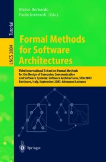 Formal Methods for Software Architectures : Third International School on Formal Methods for the Design of Computer, Communication and Software Systems: Software Architectures, SFM 2003, Bertinoro, It